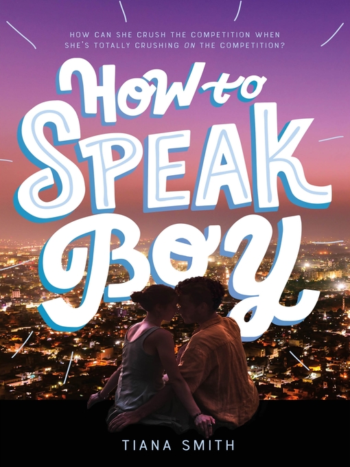 Title details for How to Speak Boy by Tiana Smith - Available